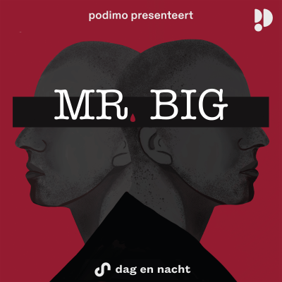 PODCAST-SERIE: Mr. Big